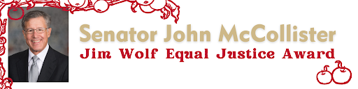 Senator John McCollister - Jim Wolf Equal Justice Award
